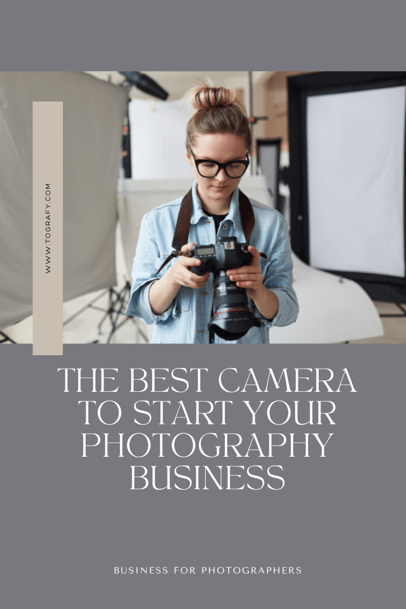 The Best Cameras to Start Your Photography Business 2023 | Tografy